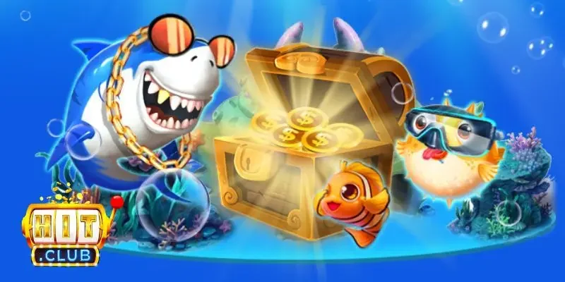 Bí kíp chơi bắn cá HitClub bất bại