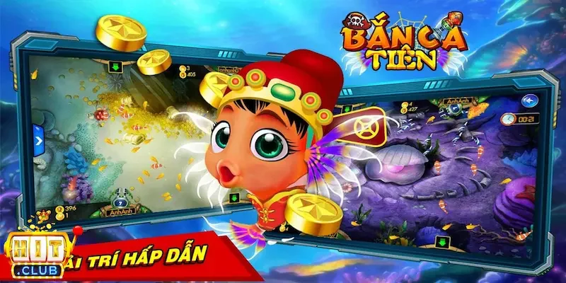 Các tính năng nổi bật của bắn cá Tiên hấp dẫn người chơi