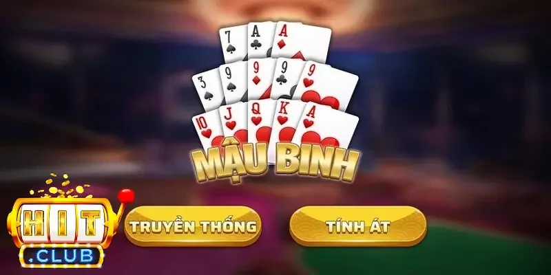 Chiến thuật chơi mậu binh từ chuyên gia số 1 hiện nay