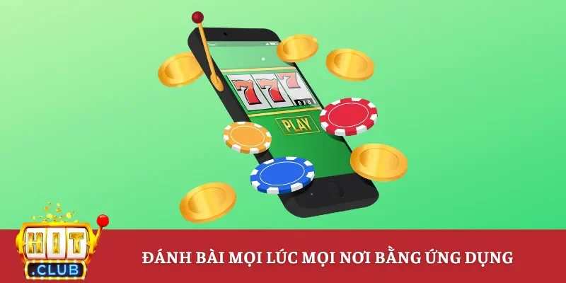 Chơi game đánh bài mọi lúc mọi nơi