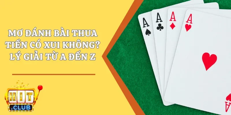 Mộng thấy đánh bài thua tiền vào dịp Tết