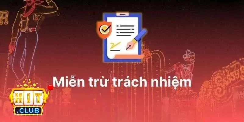 Miễn trừ trách nhiệm là gì?