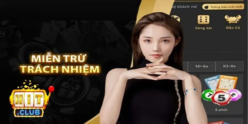 Nội dung chính của miễn trừ trách nhiệm tại HitClub