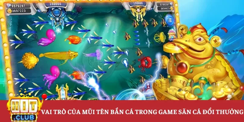 Vai trò của mũi tên bắn cá trong game săn cá đổi thưởng