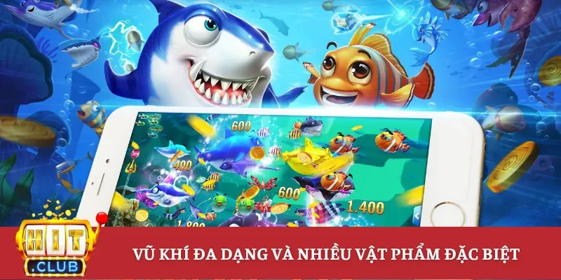 Vũ khí đa dạng và nhiều vật phẩm đặc biệt